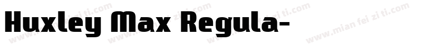 Huxley Max Regula字体转换